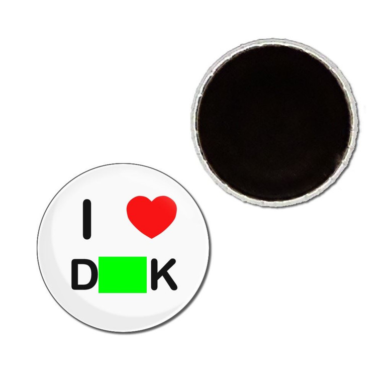 I Love Dick - Button Badge Fridge Magnet