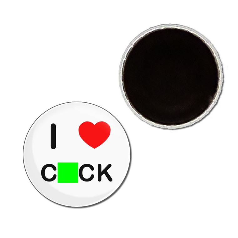I Love Cock - Button Badge Fridge Magnet