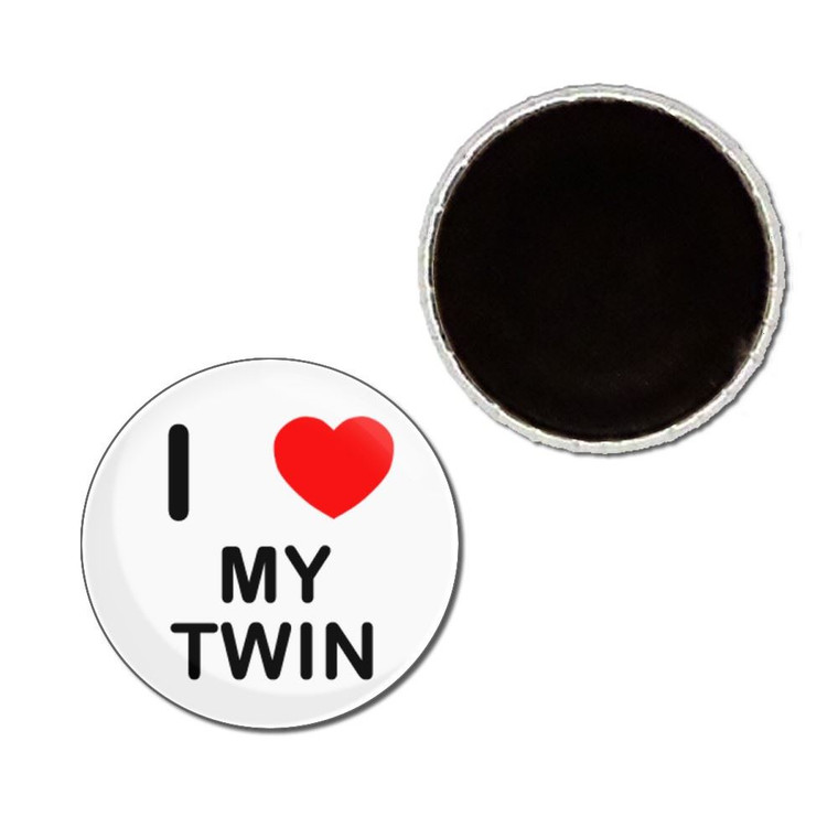 I Love My Twin - Button Badge Fridge Magnet
