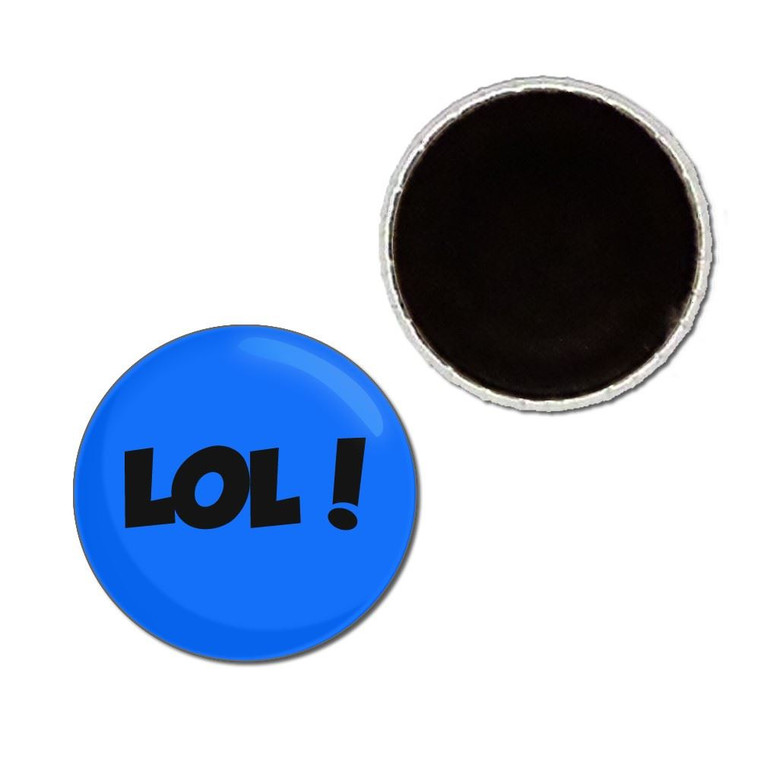 LOL! Laugh Out Loud! - Button Badge Fridge Magnet