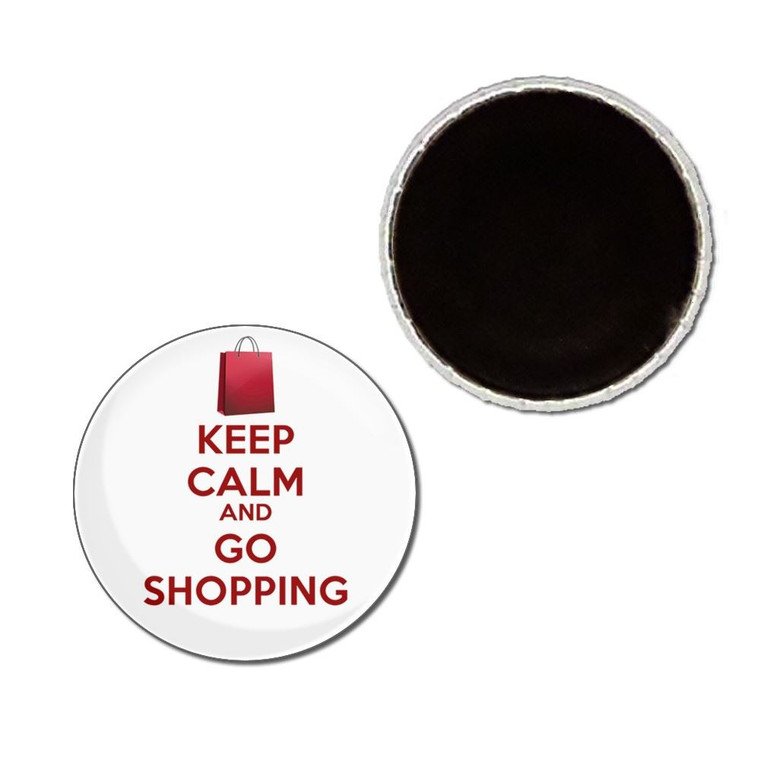 Keep Calm and Go Shopping - Button Badge Fridge Magnet