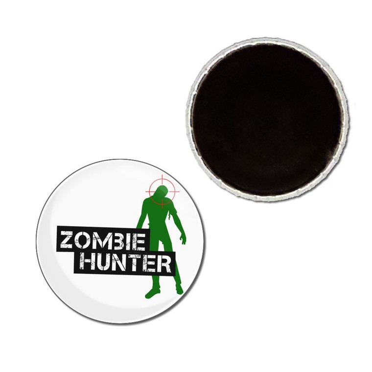 Zombie Hunter - Button Badge Fridge Magnet