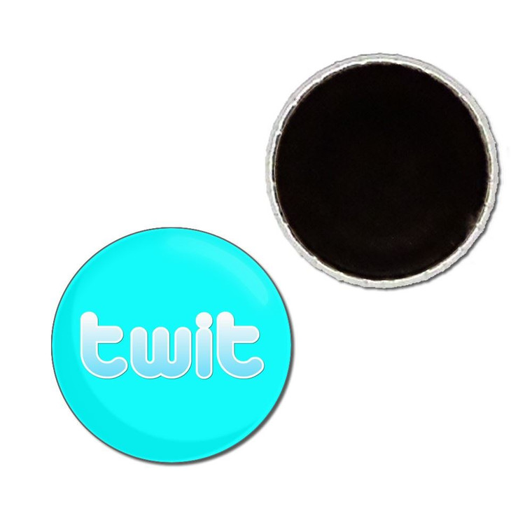 Twit - Button Badge Fridge Magnet