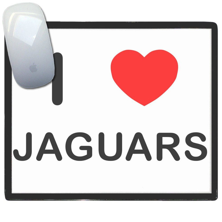 I Love Jaguars - Mouse Mat