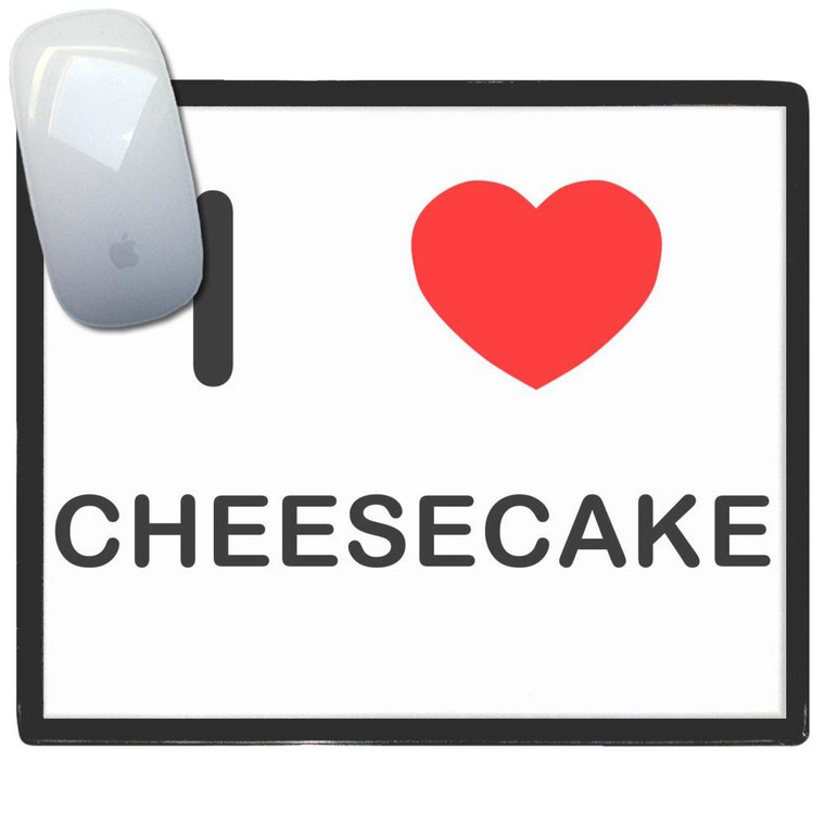 I Love Cheese Cake - Mouse Mat