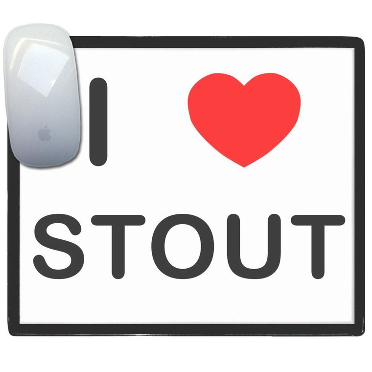 I Love Stout - Mouse Mat