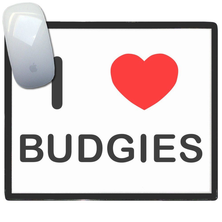 I Love Budgies - Mouse Mat