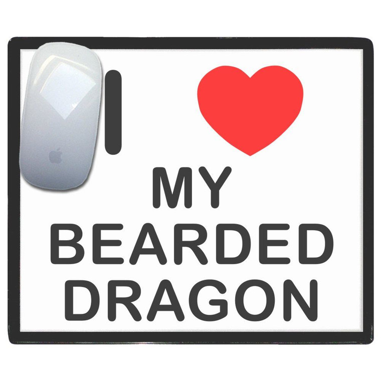 I Love My Bearded Dragon - Mouse Mat