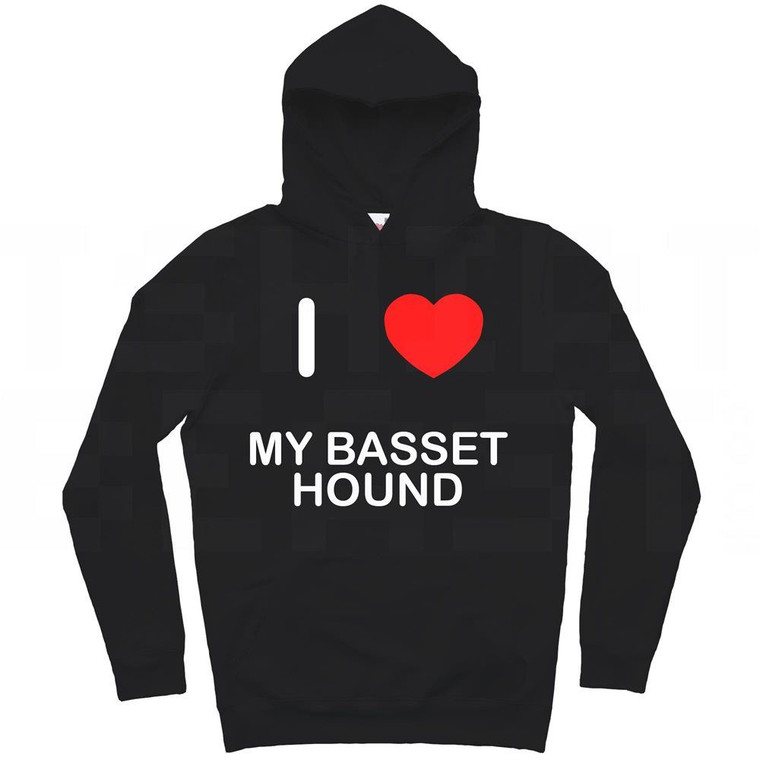 I Love My Basset Hound - Hoodie