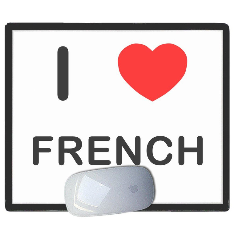 I Love French - Mouse Mat