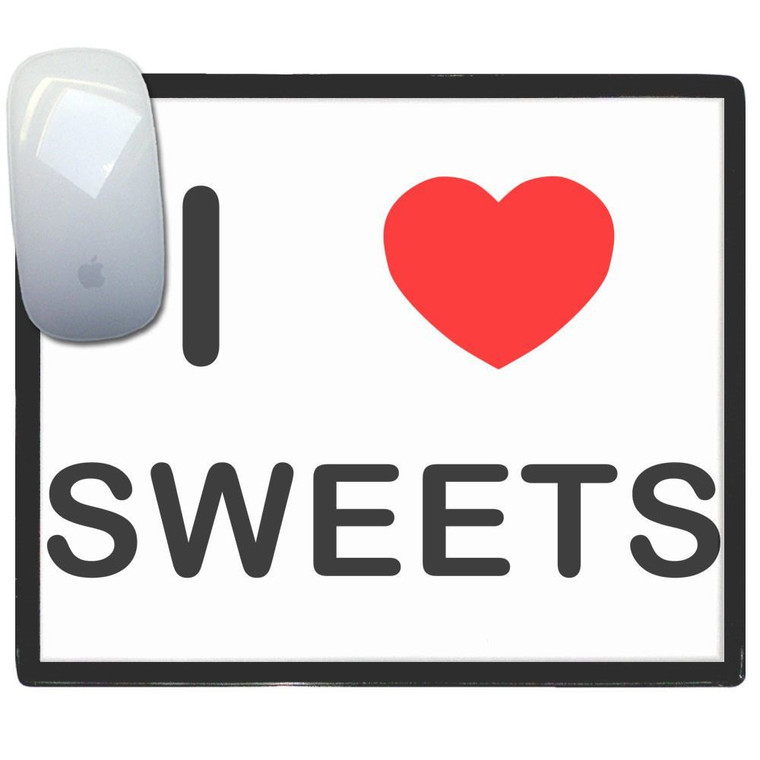 I Love Sweets - Mouse Mat