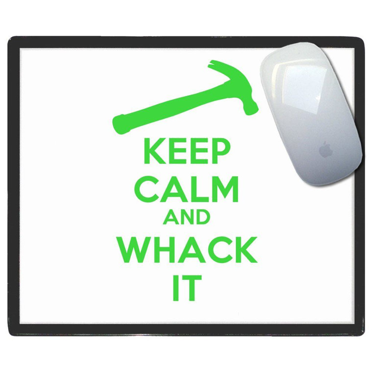 Keep Calm and Whack It - Mouse Mat