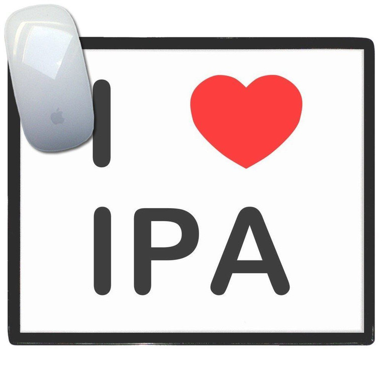 I love IPA - Mouse Mat