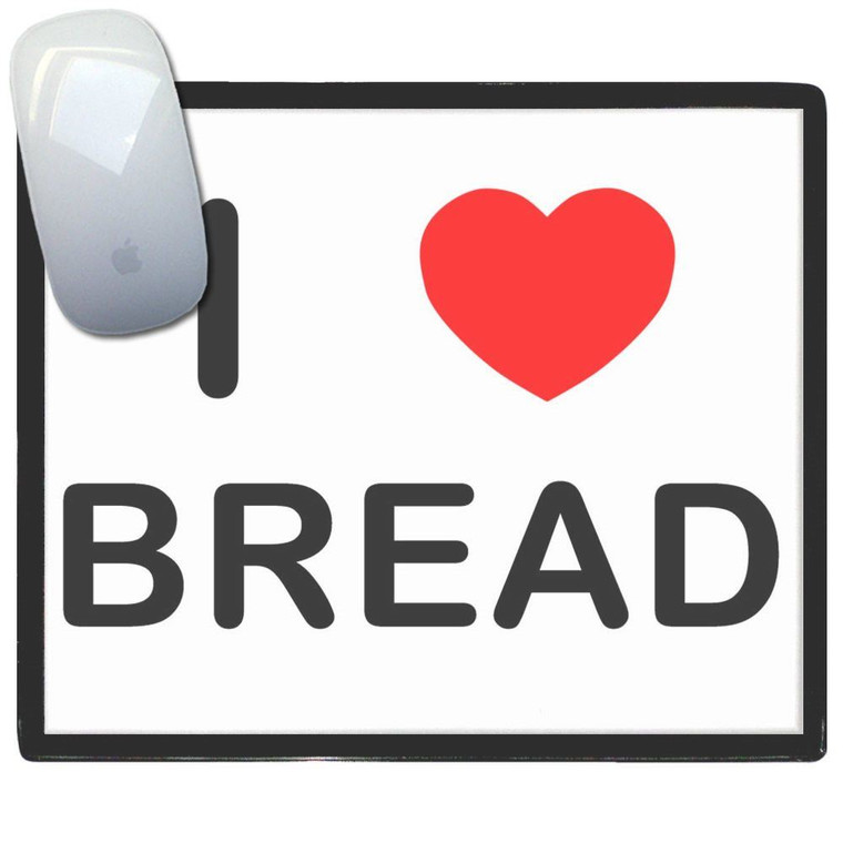 I Love Bread - Mouse Mat