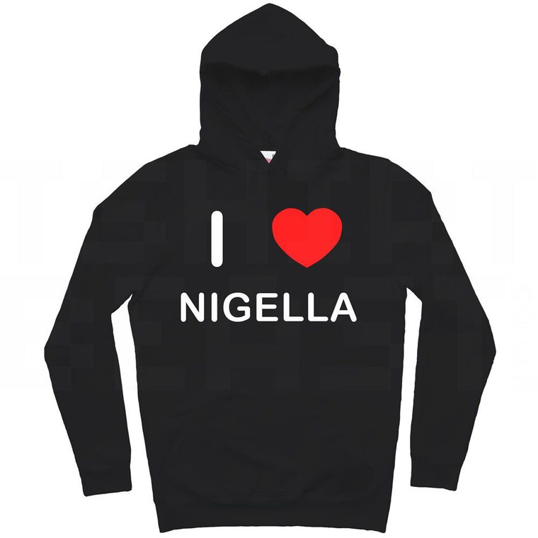 I Love Nigella - Hoodie