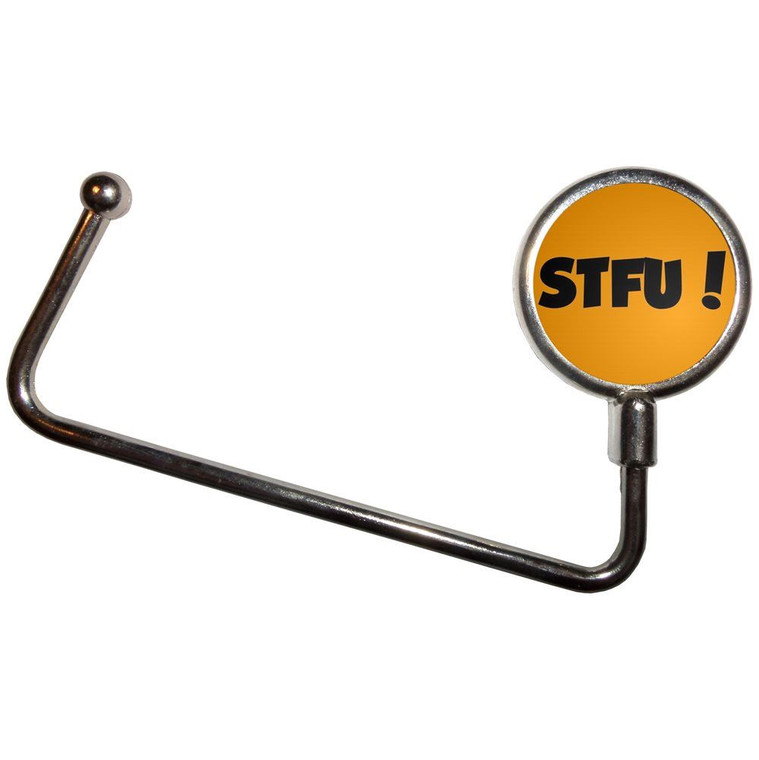 STFU! Shut the fuck up! - Handbag Table Hook Hanger