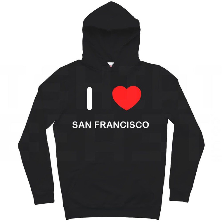 I Love San Francisco - Hoodie