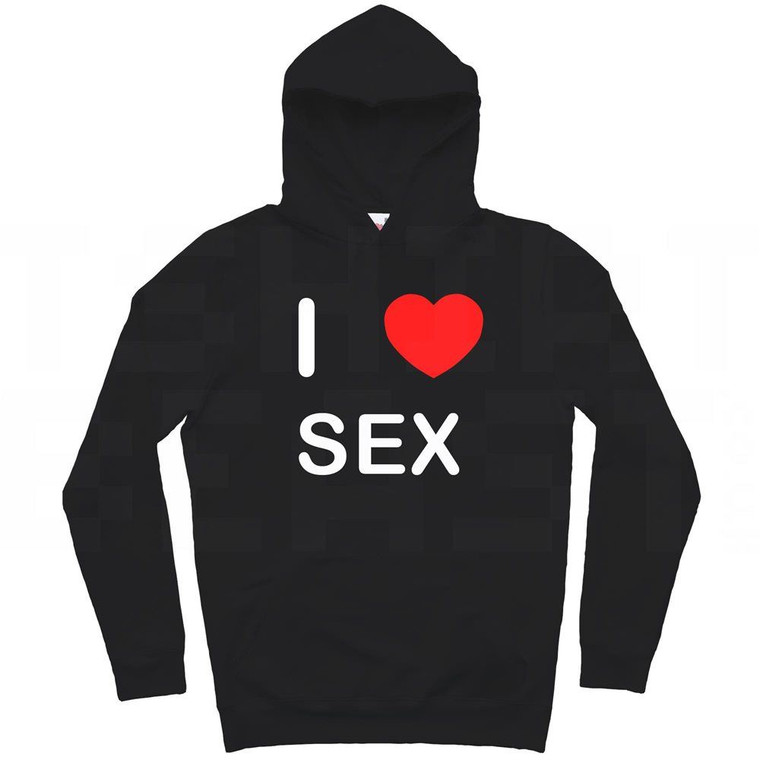 I Love Sex - Hoodie