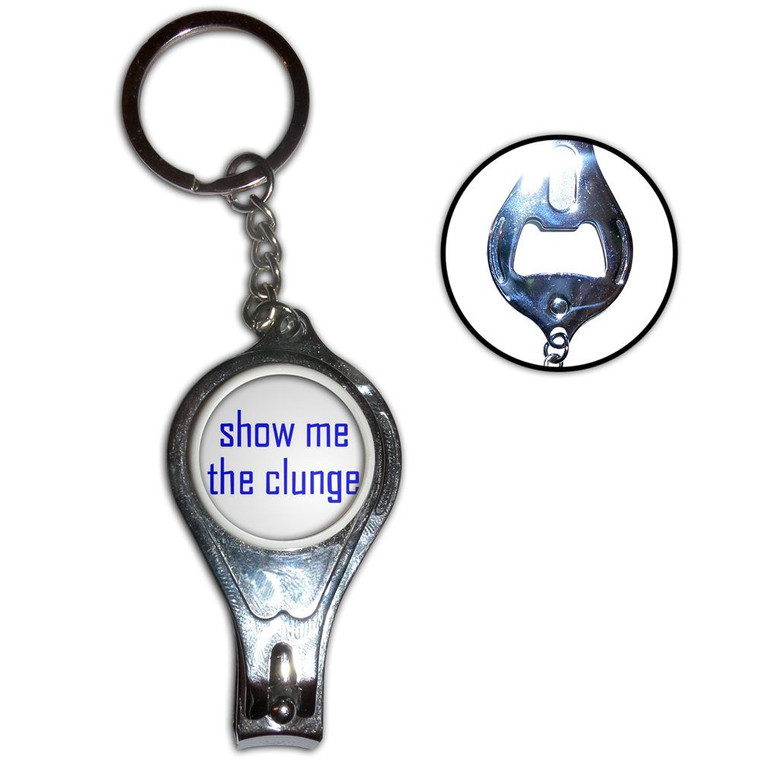 Show Me The Clunge - Nail Clipper Bottle Opener