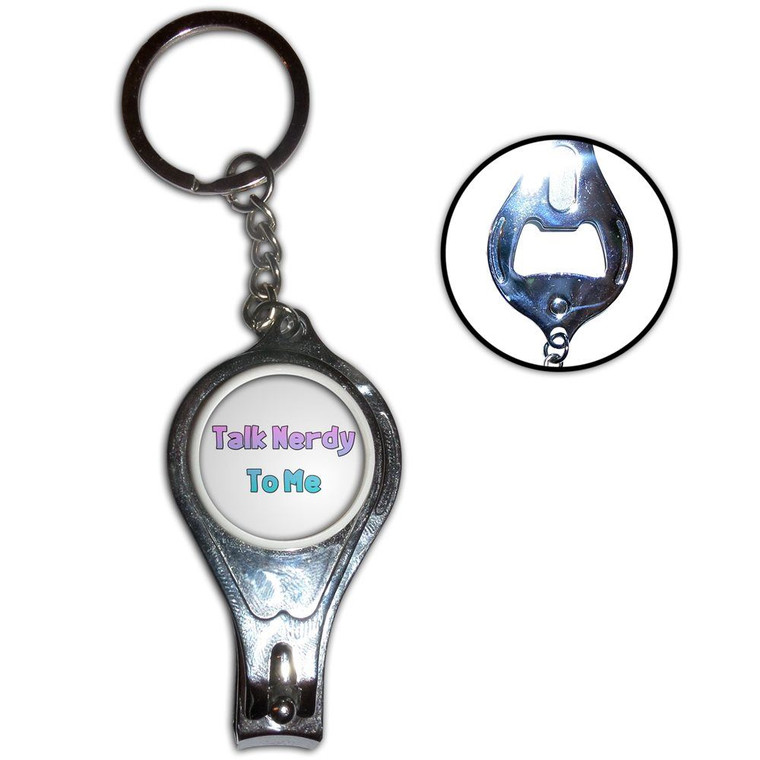 Talk Nerdy To Me - Nail Clipper Bottle Opener