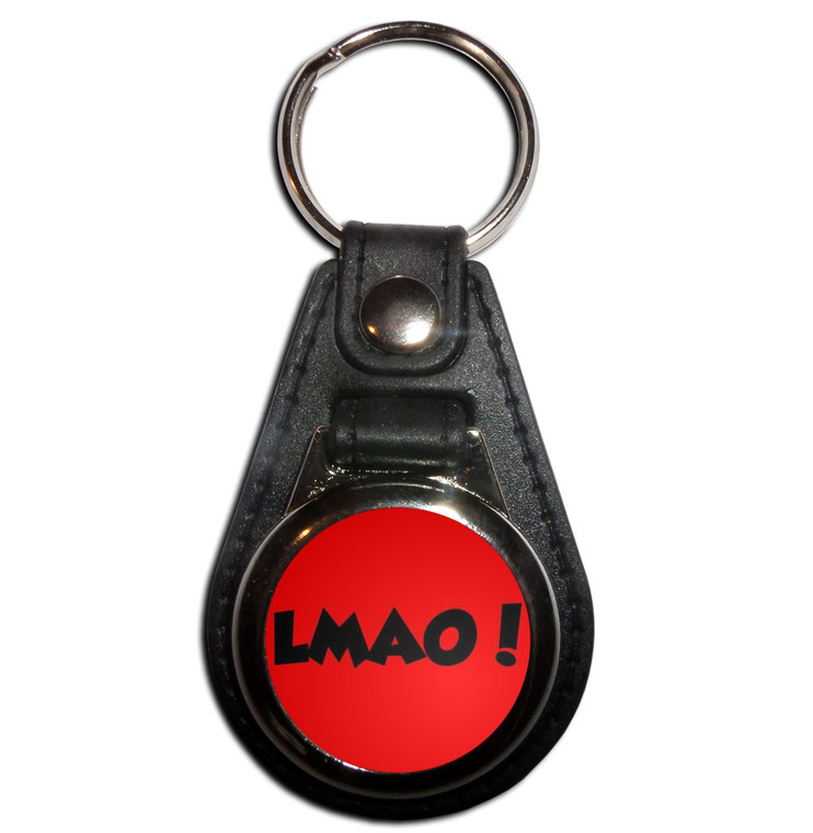 LMAO! Laugh My Ass Off! - Plastic Medallion Key Ring
