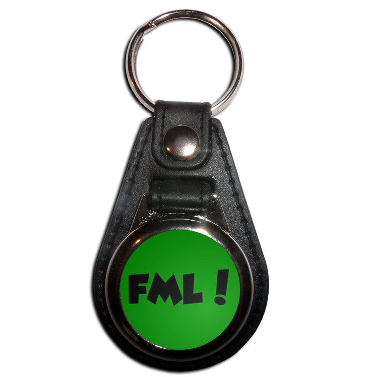 FML! Fuck My Life - Plastic Medallion Key Ring