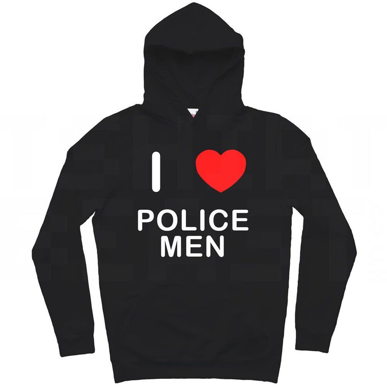 I Love Police Men - Hoodie