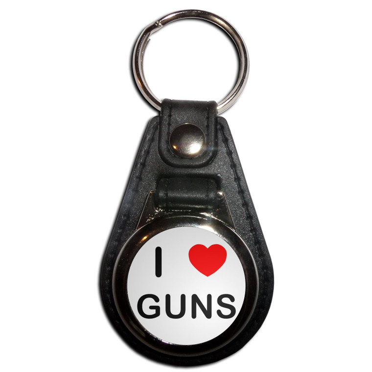 I love Guns - Plastic Medallion Key Ring