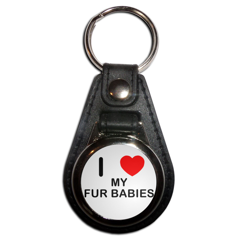 I love My Fur Babies - Plastic Medallion Key Ring