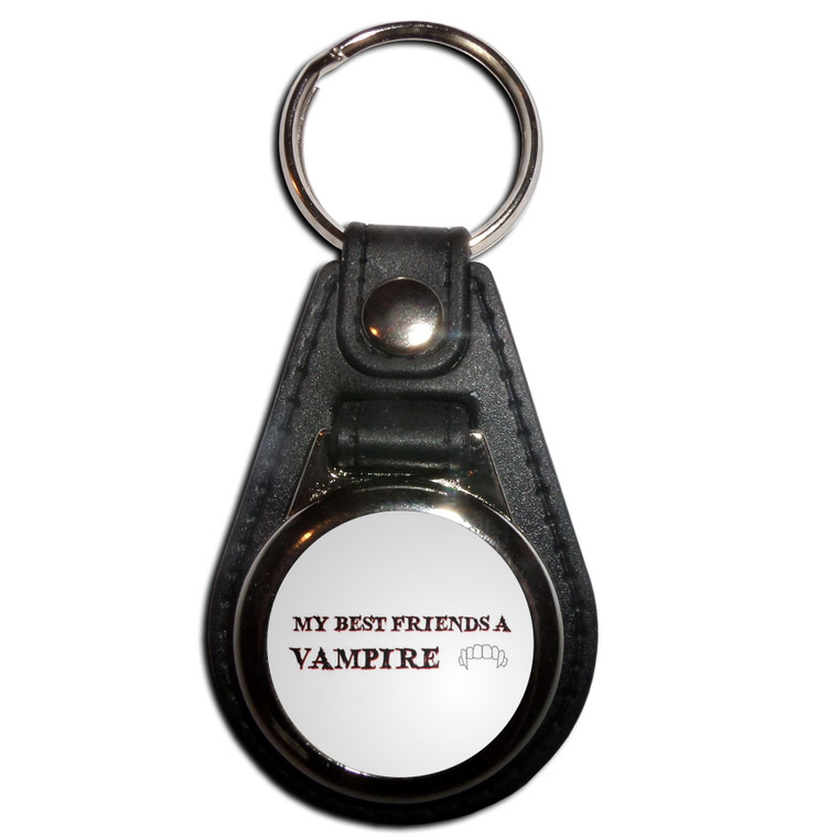 My Best Friend is a Vampire - Plastic Medallion Key Ring