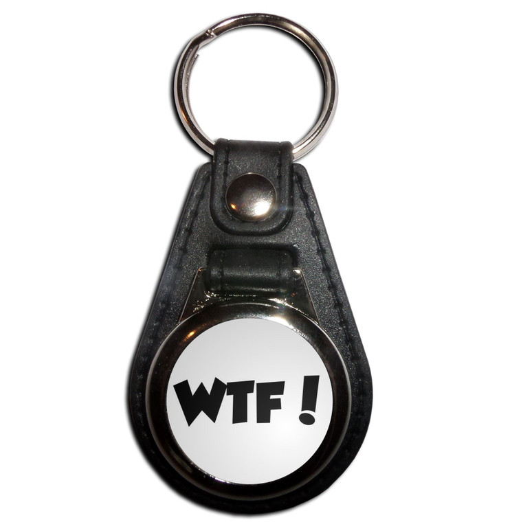 WTF! What The Fuck - Plastic Medallion Key Ring