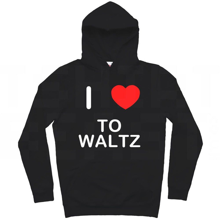 I Love To Waltz - Hoodie