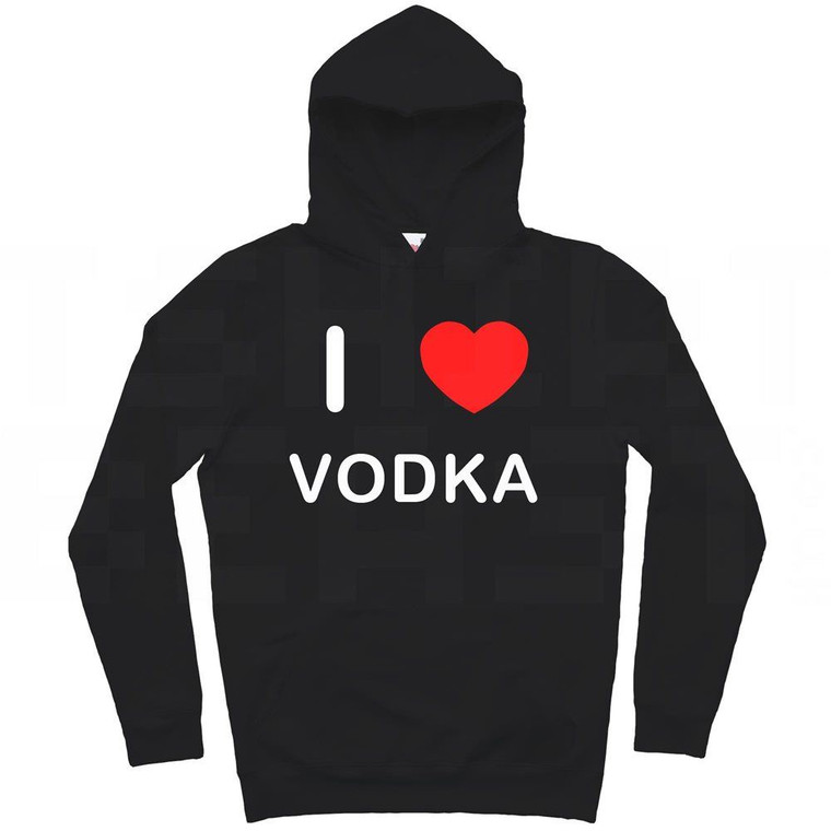 I Love Vodka - Hoodie