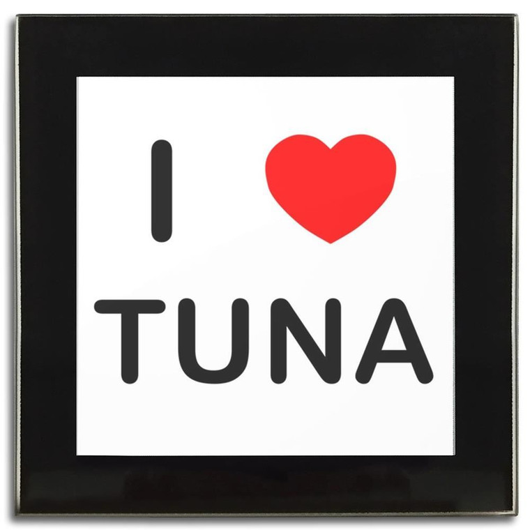I Love Tuna - Square Glass Coaster