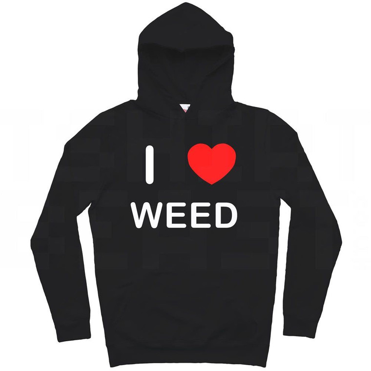 I love Weed - Hoodie