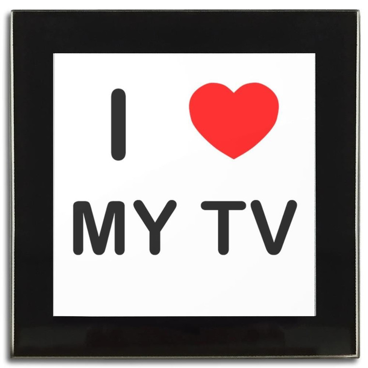 I love My Tv - Square Glass Coaster