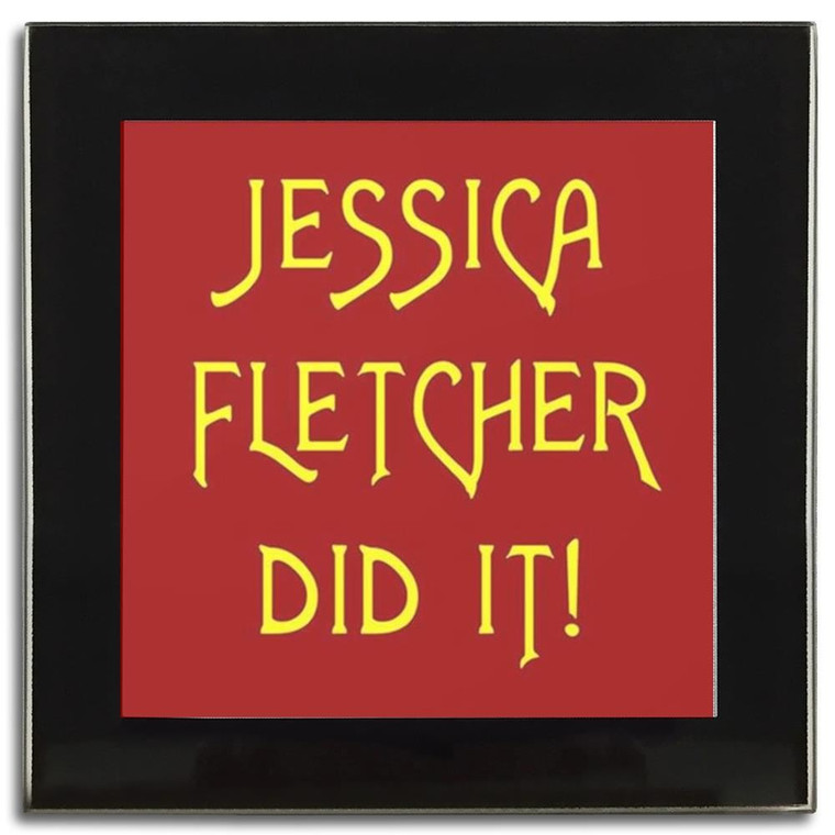 Jessica Fletcher Did It - Square Glass Coaster