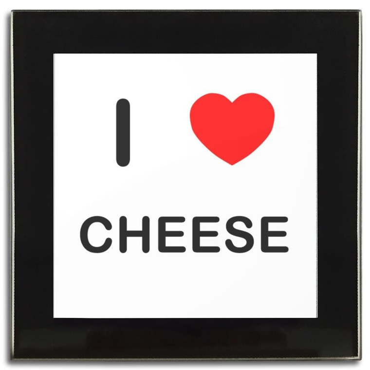 I Love Cheese - Square Glass Coaster