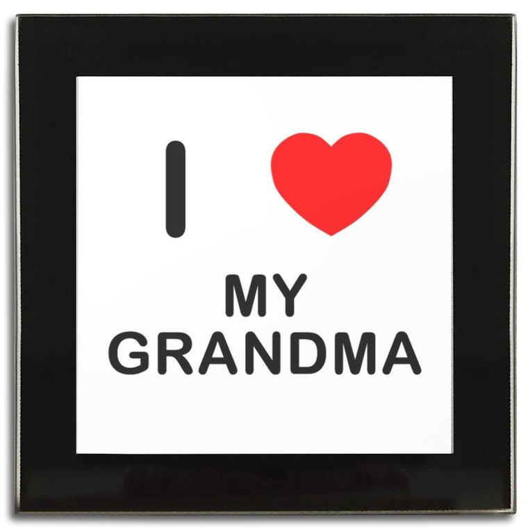 I Love My Grandma - Square Glass Coaster