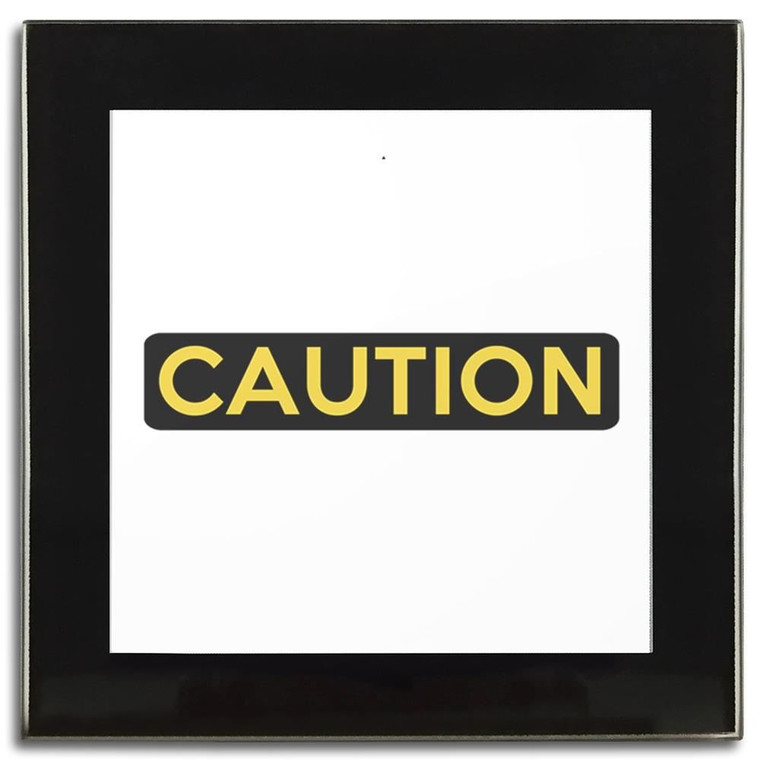 Caution - Square Glass Coaster