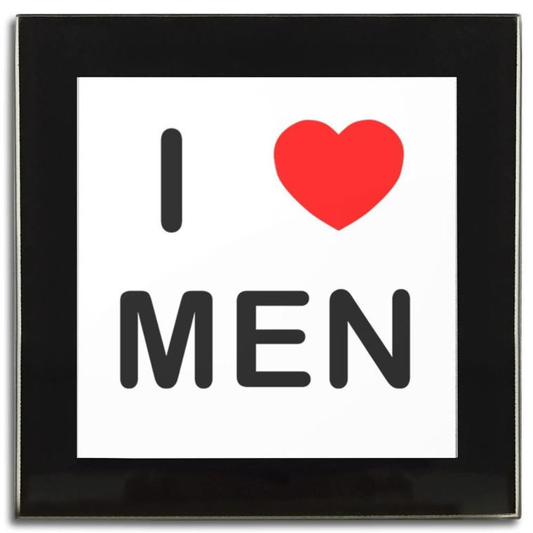 I love Men - Square Glass Coaster