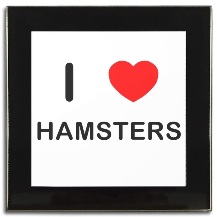 I Love Hamsters - Square Glass Coaster
