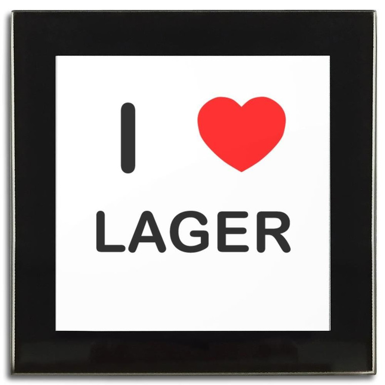 I Love Lager - Square Glass Coaster I Love Lager - Square Glass Coaster