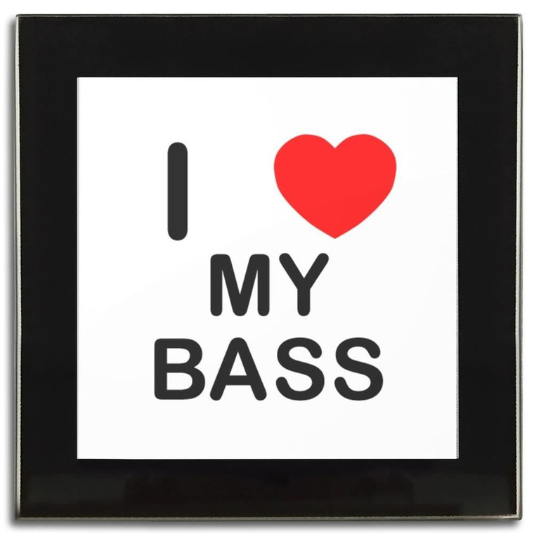 I Love My Bass - Square Glass Coaster