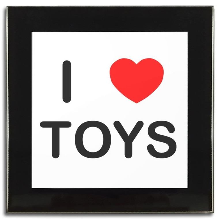 I Love Toys - Square Glass Coaster