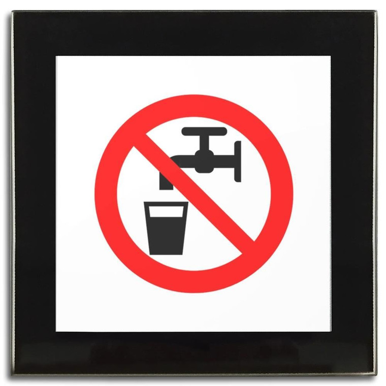 No Drinking Water - Square Glass Coaster