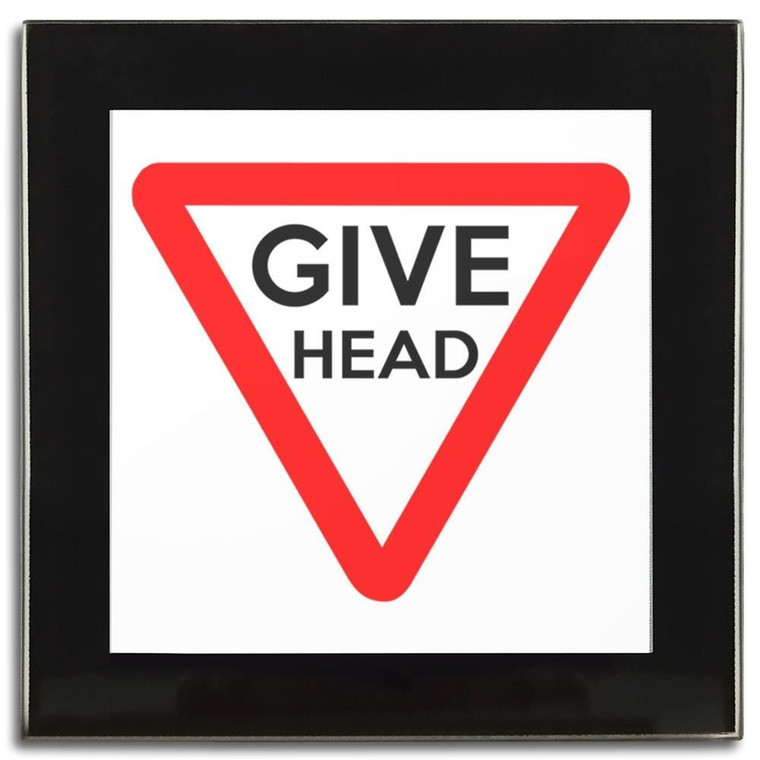 Give Head - Square Glass Coaster