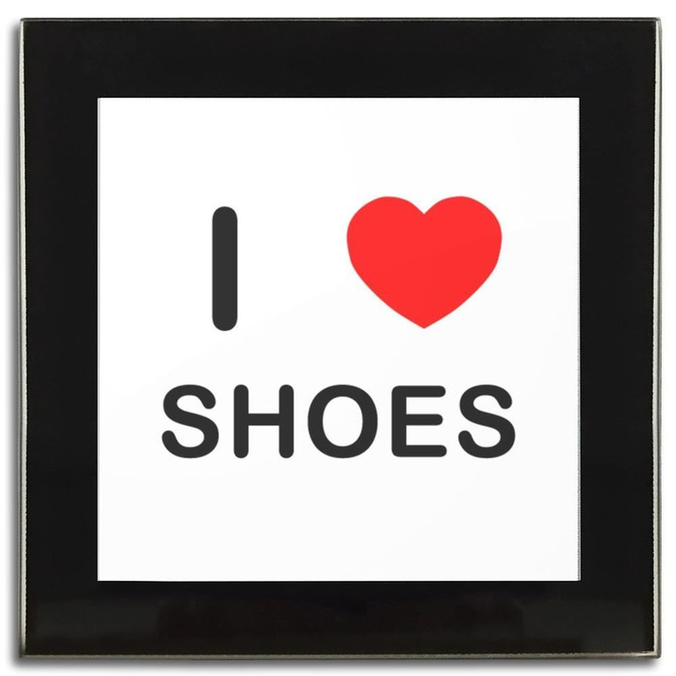 I Love Shoes - Square Glass Coaster