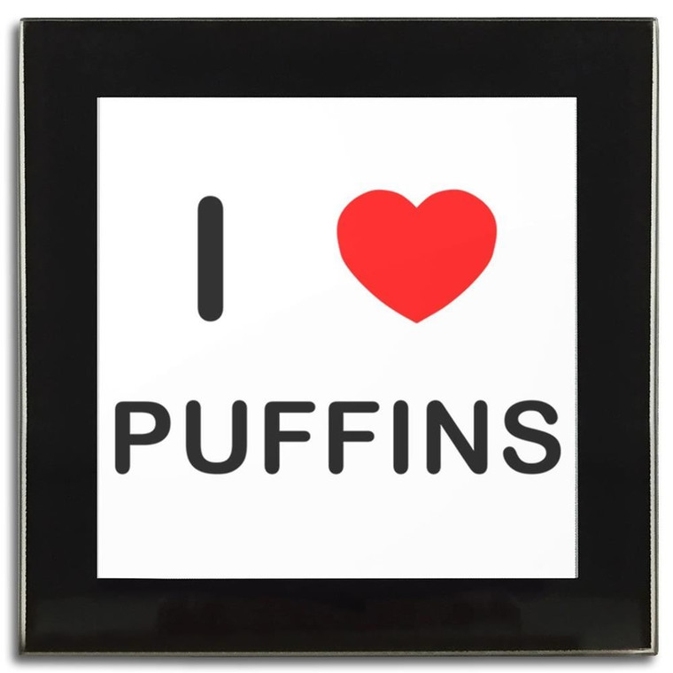 I Love Puffins - Square Glass Coaster