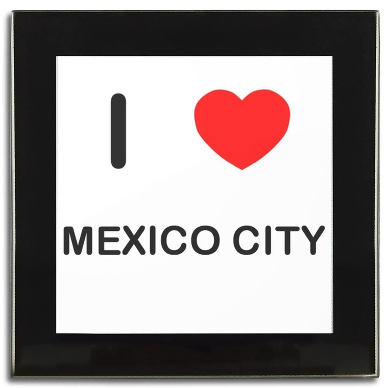 I Love Mexico City - Square Glass Coaster